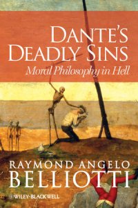 cover of the book Dante's Deadly Sins: Moral Philosophy in Hell