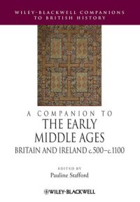 cover of the book A Companion to the Early Middle Ages: Britain and Ireland, c.500-c.1100