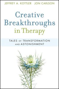 cover of the book Creative Breakthroughs in Therapy: Tales of Transformation and Astonishment