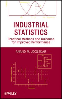 cover of the book Industrial Statistics: Practical Methods and Guidance for Improved Performance