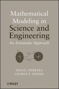 cover of the book Mathematical Modeling in Science and Engineering: An Axiomatic Approach